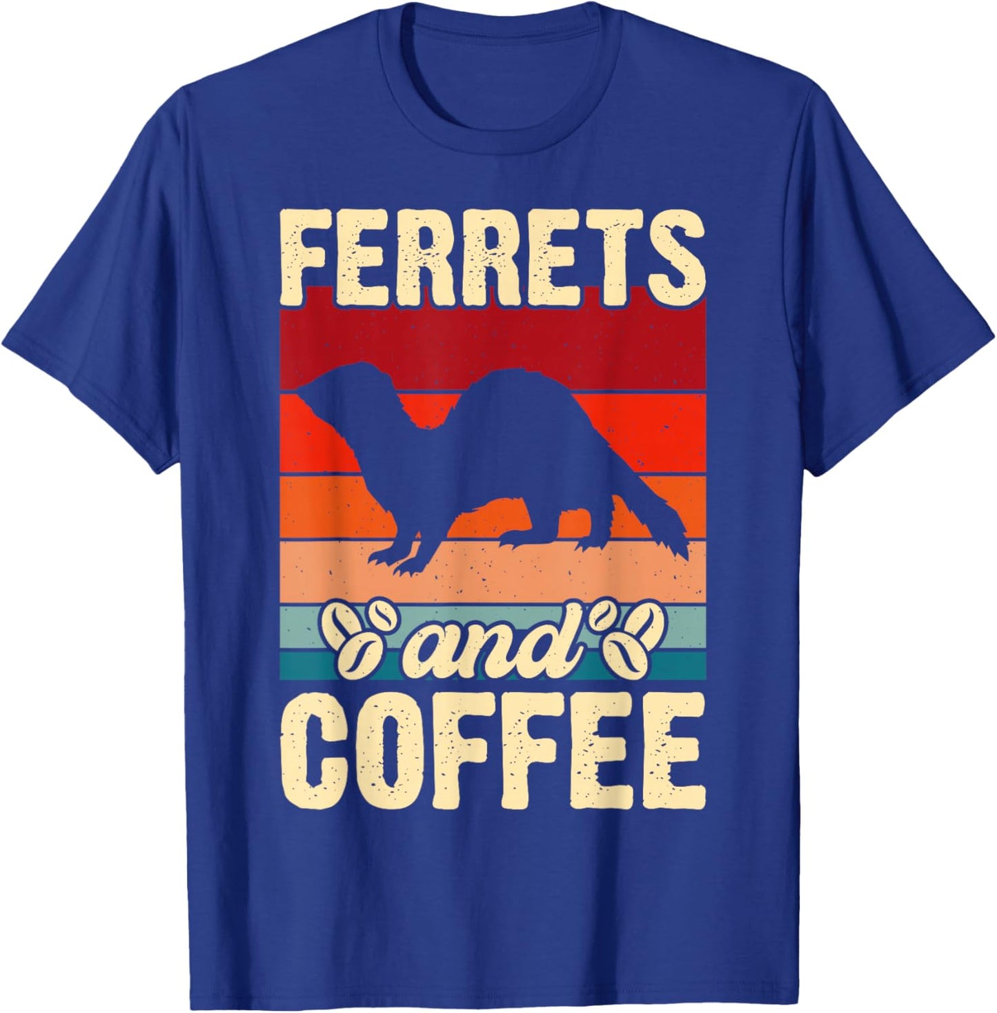 Ferrets And Coffee T-Shirt - T-Shirt | Royal