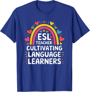 ESL Teacher Cultivating Language Learners, ESOL Teaching T-Shirt - T-Shirt | Royal