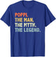 Poppi The Man Myth Legend Father’s day Gift Papa Grandpa T-Shirt - T-Shirt | Royal