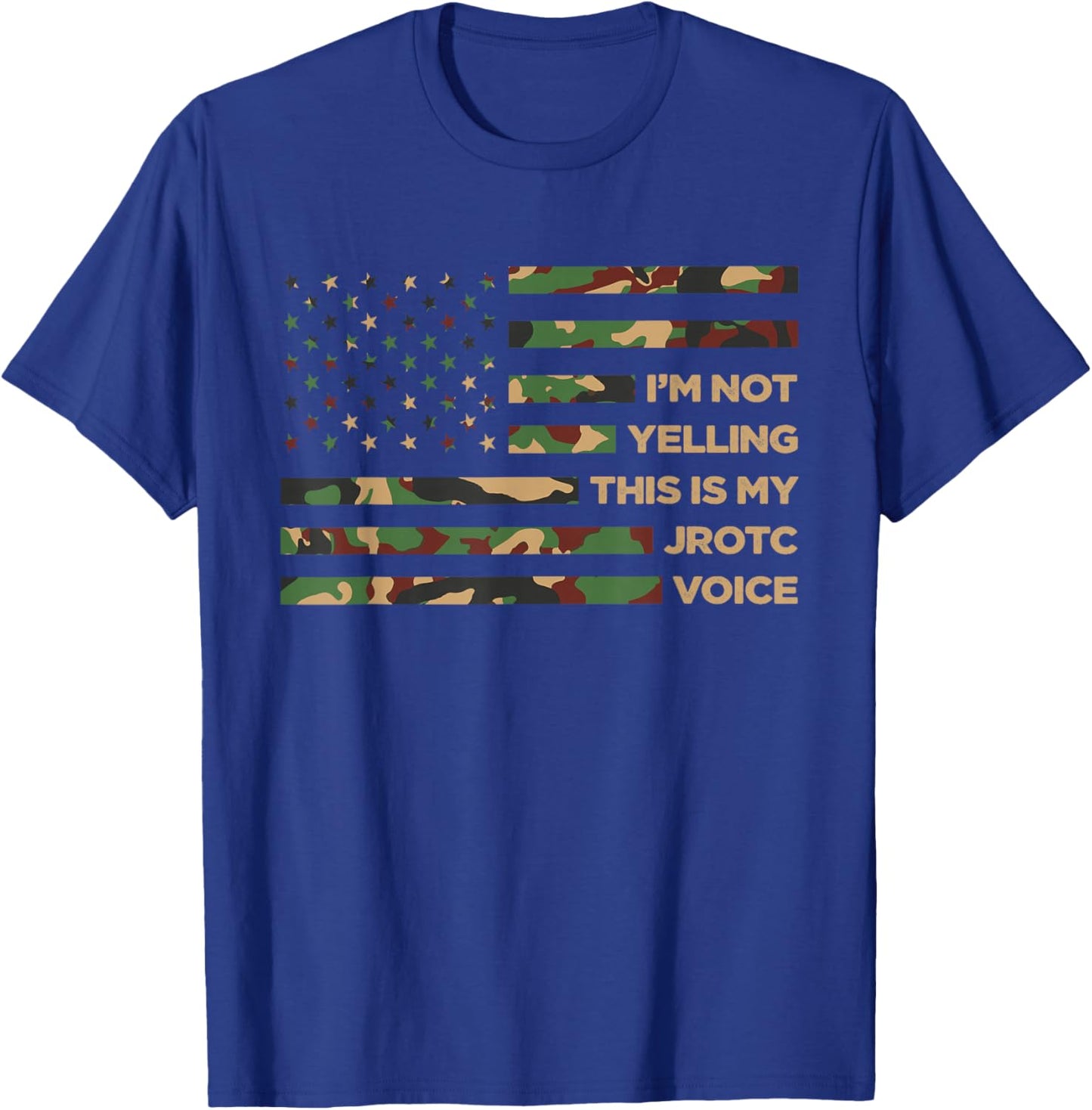 I'm not Yelling This is My JROTC Voice ROTC Cadets US Flag T-Shirt - T-Shirt | Royal