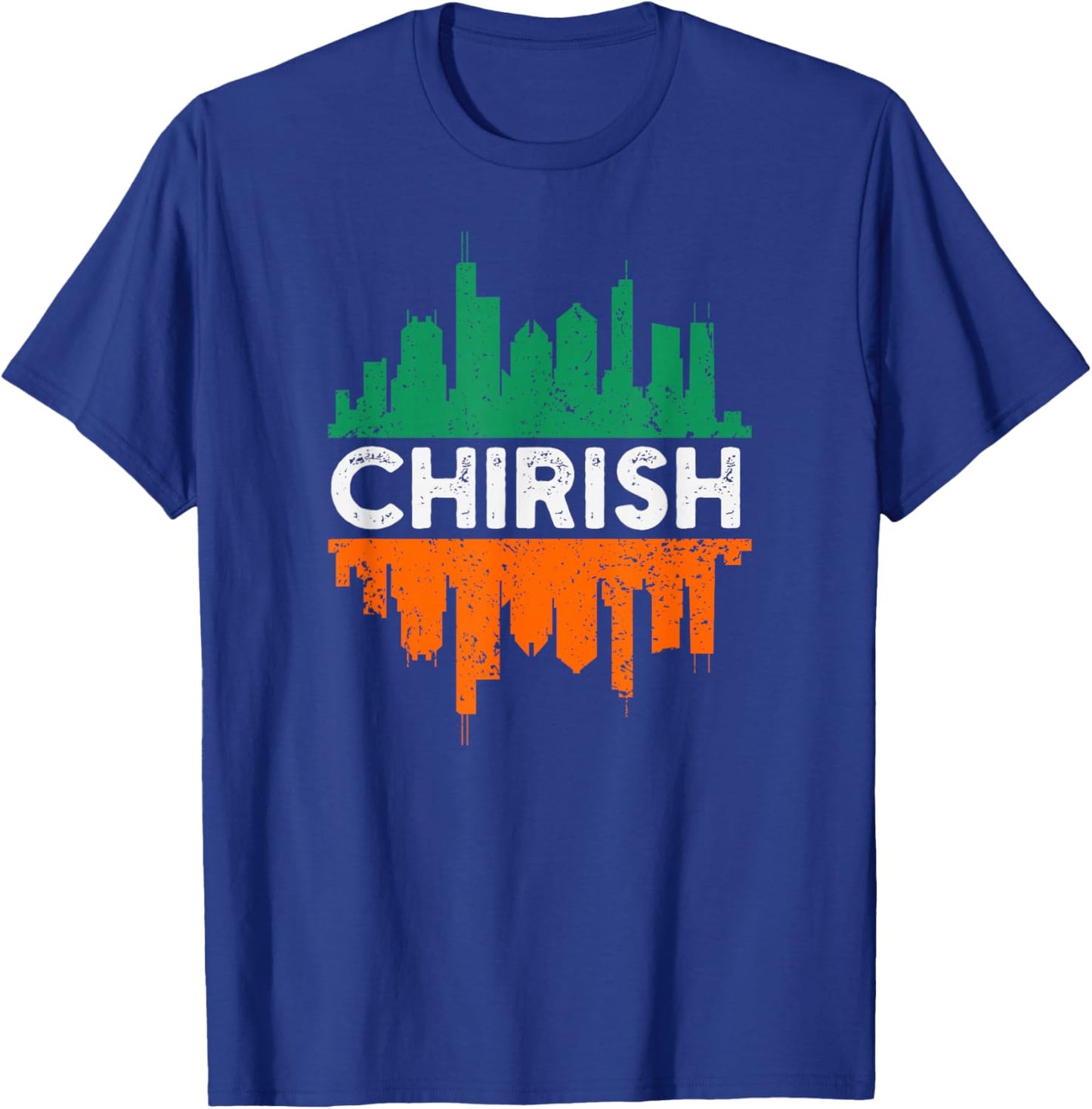 Chirish funny Chicago St Patrick's day parade Irish flag T-Shirt - T-Shirt | Royal