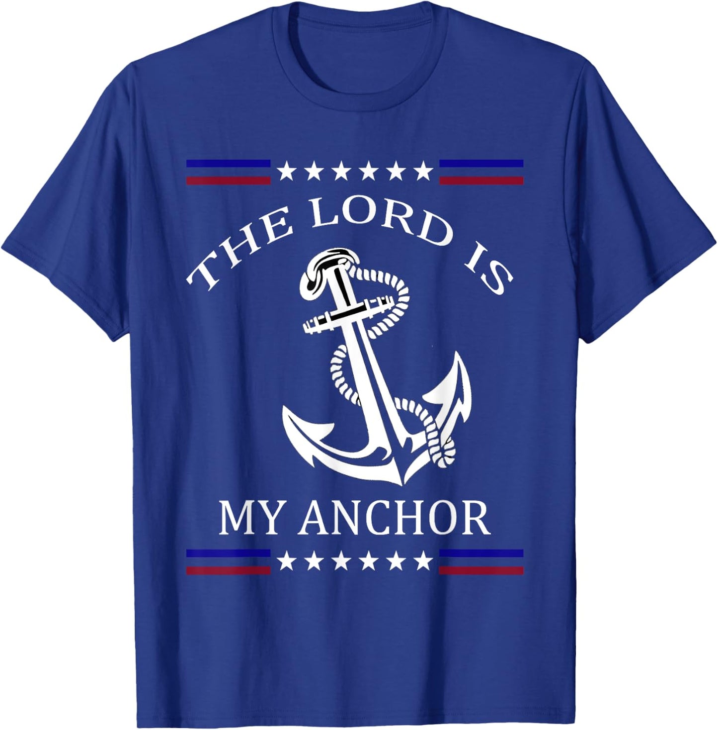 The Lord is my Anchor T-Shirt - T-Shirt | Royal
