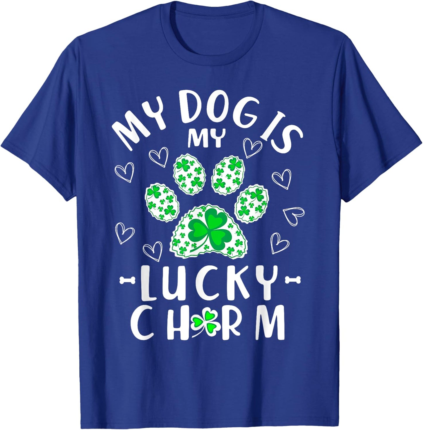 My Dog is My Lucky Charm Shamrock Shirt St Patricks Day Men Women Kids T-Shirt - T-Shirt | Royal
