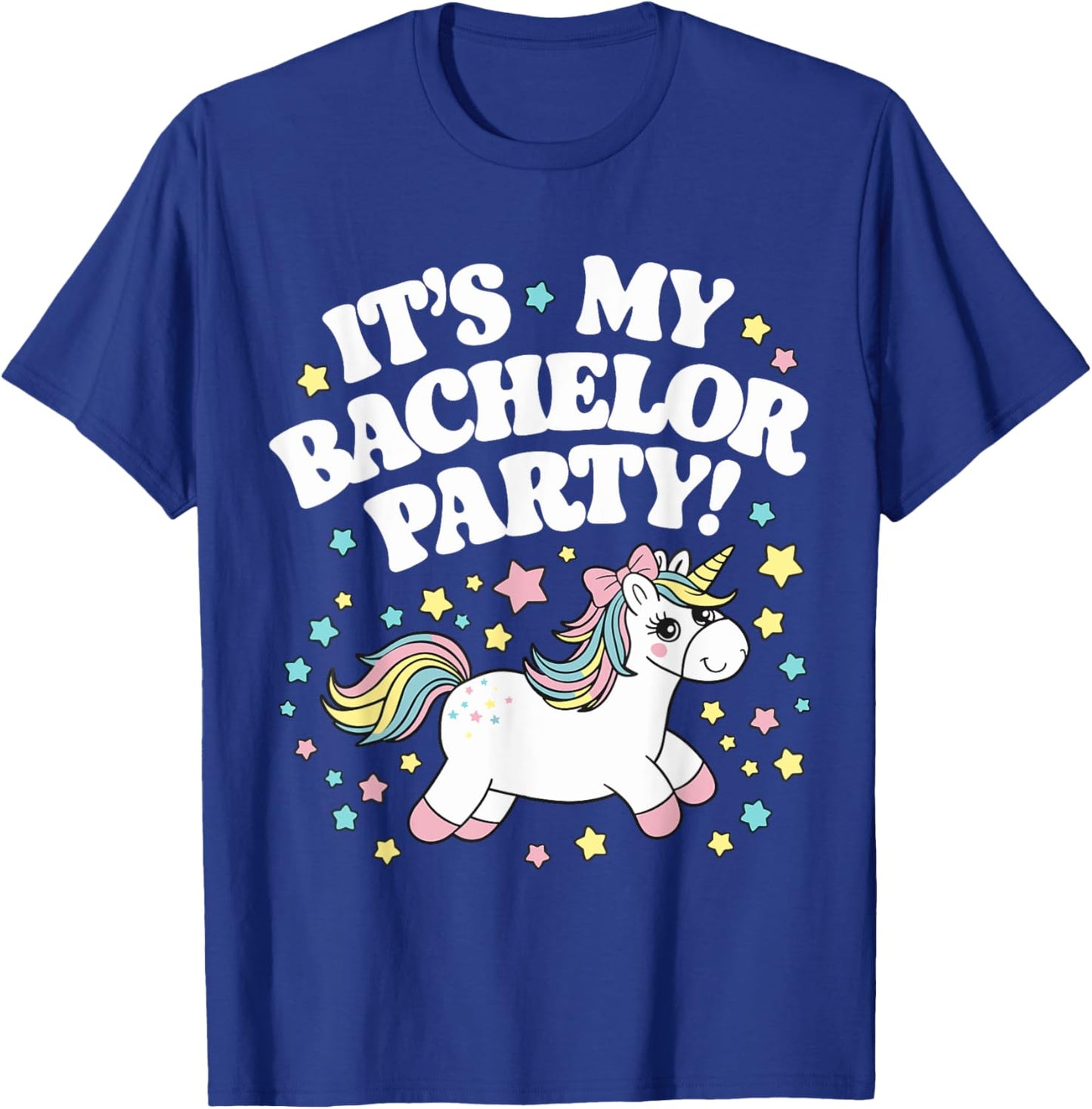 My Bachelor Party Cute Unicorn Bachelor Party T-Shirt - T-Shirt | Royal