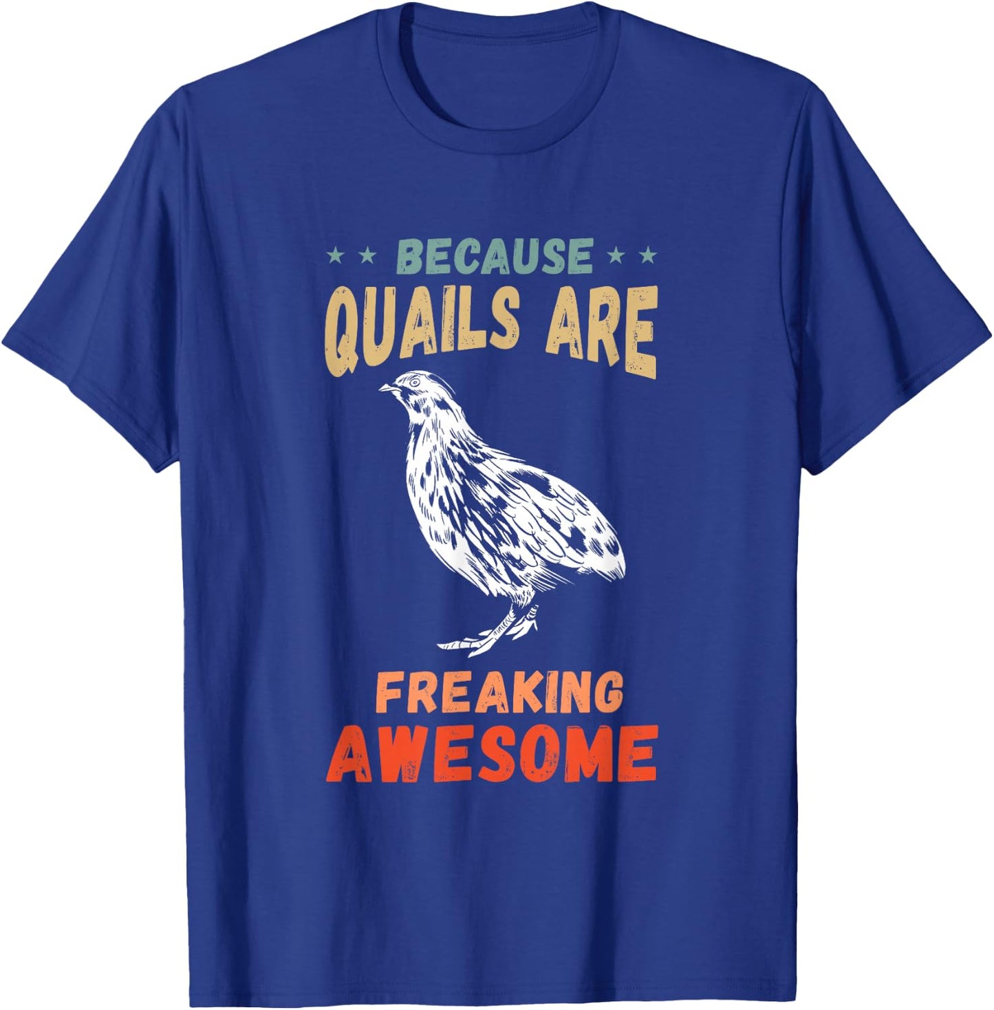 Awesome Quail Bird Quail Breeding Bobwhite Quail Lover T-Shirt - T-Shirt | Royal
