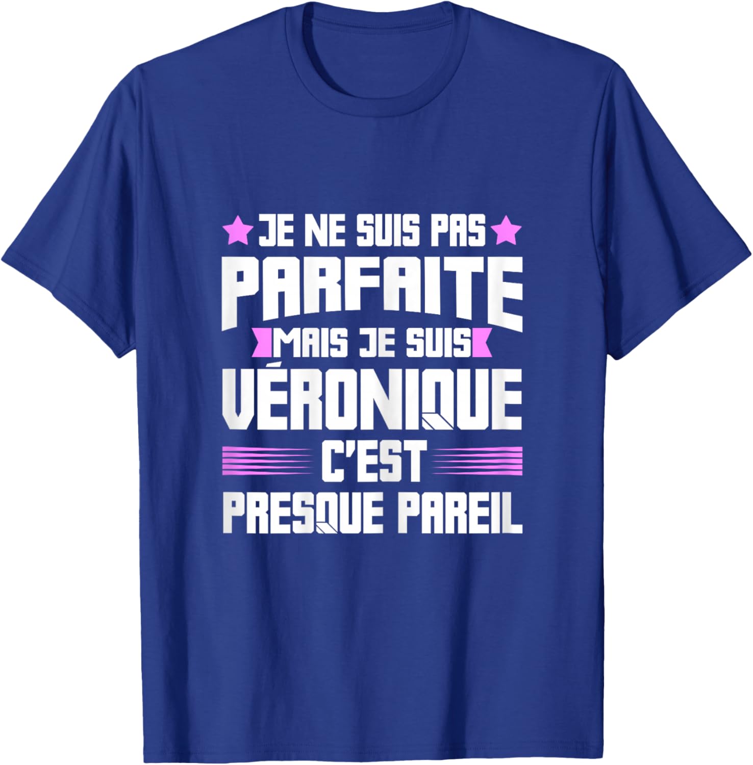 Véronique Parfait | Quote Funny Humor Mom First Name , Black, Female X-Small T-Shirt - T-Shirt | Royal