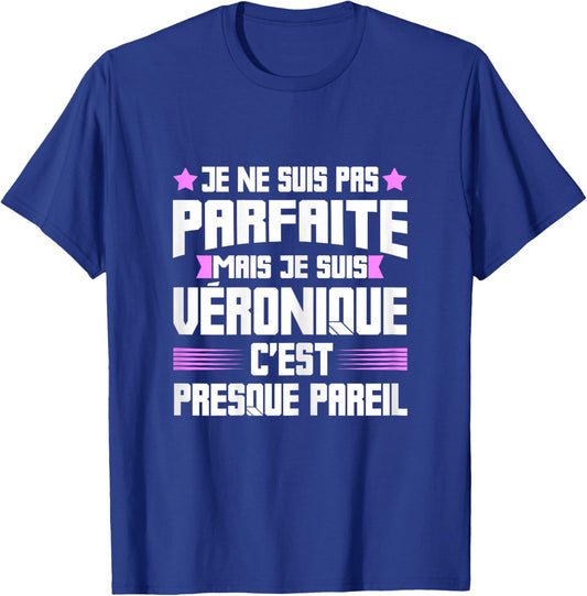 Véronique Parfait | Quote Funny Humor Mom First Name , Black, Female X-Small T-Shirt - T-Shirt | Royal