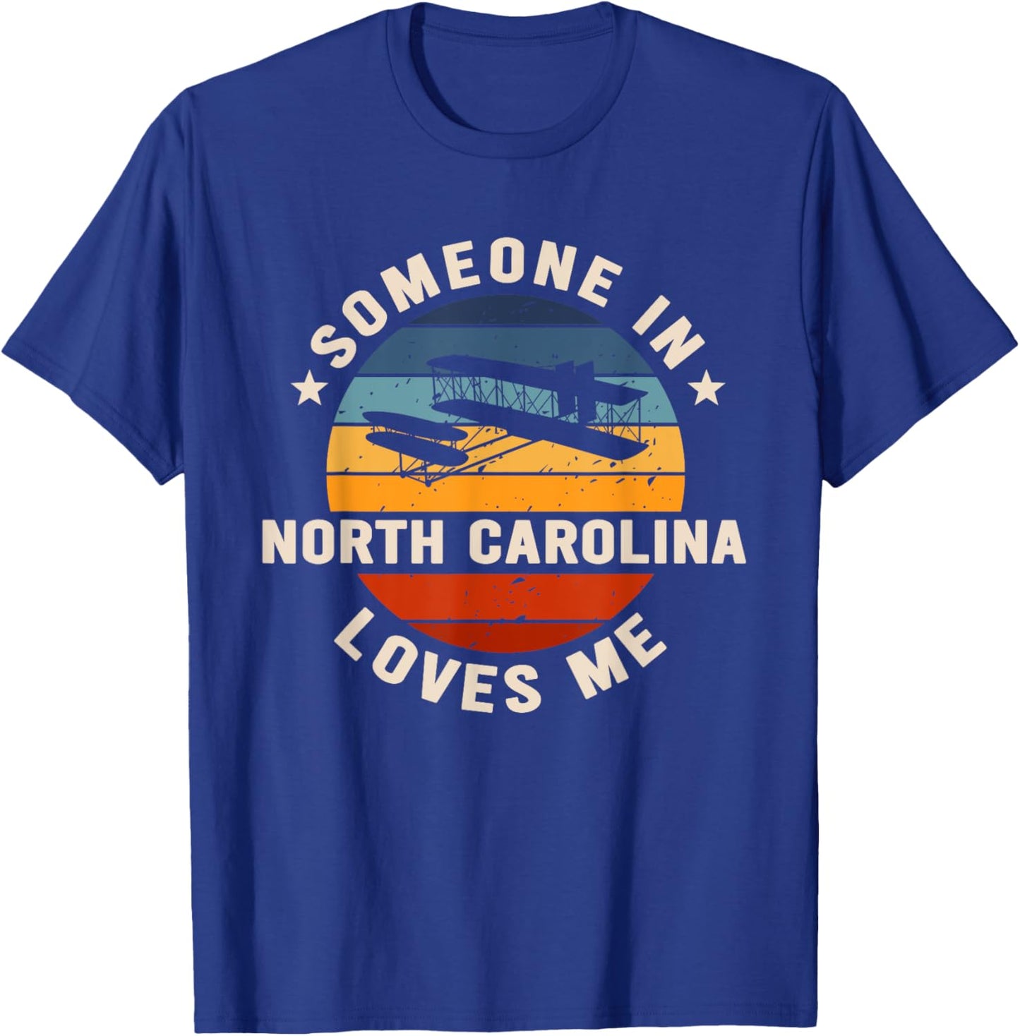Someone In North Carolina Loves Me T-Shirt - T-Shirt | Royal