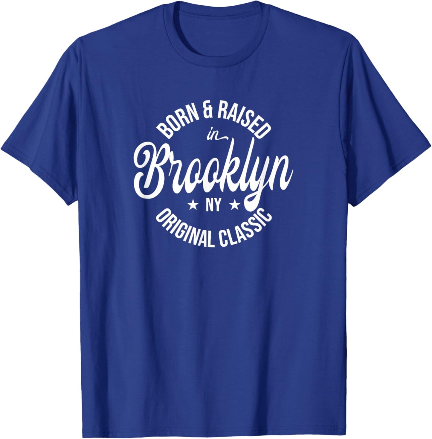 Born and Raised in Brooklyn T-Shirt - T-Shirt | Royal
