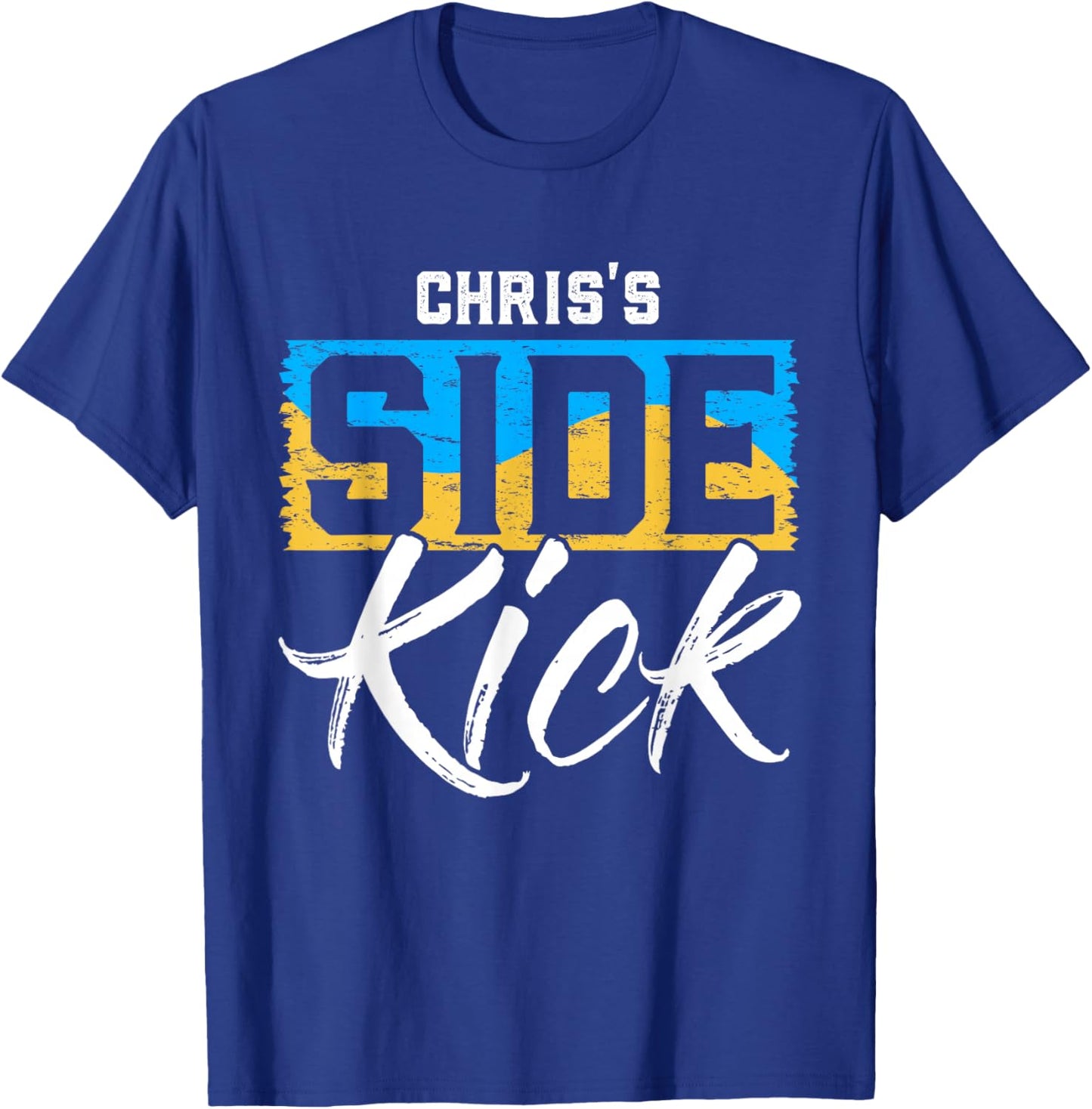 CHRIS'S Side Kick Name CHRIS T-Shirt - T-Shirt | Royal
