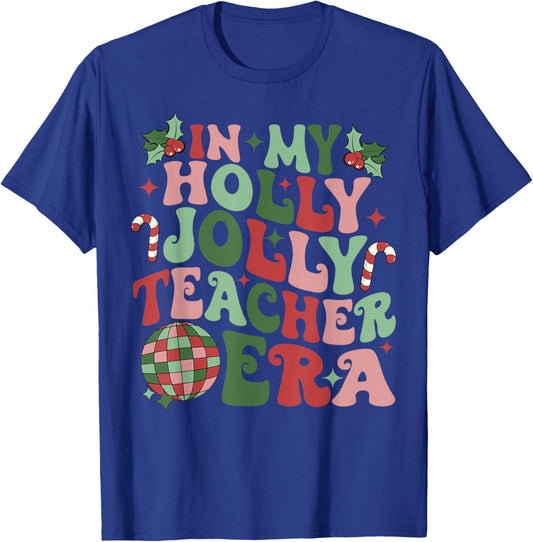 in My Holly Xmas Jolly Teacher Era Teacher Vibes Christmas Women Kids T-Shirt - T-Shirt | Royal