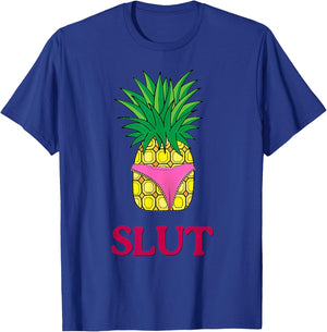 Pineapple Slut Sarcastic Funny Novelty Brooklyn T Shirt Gift T-Shirt - T-Shirt | Royal