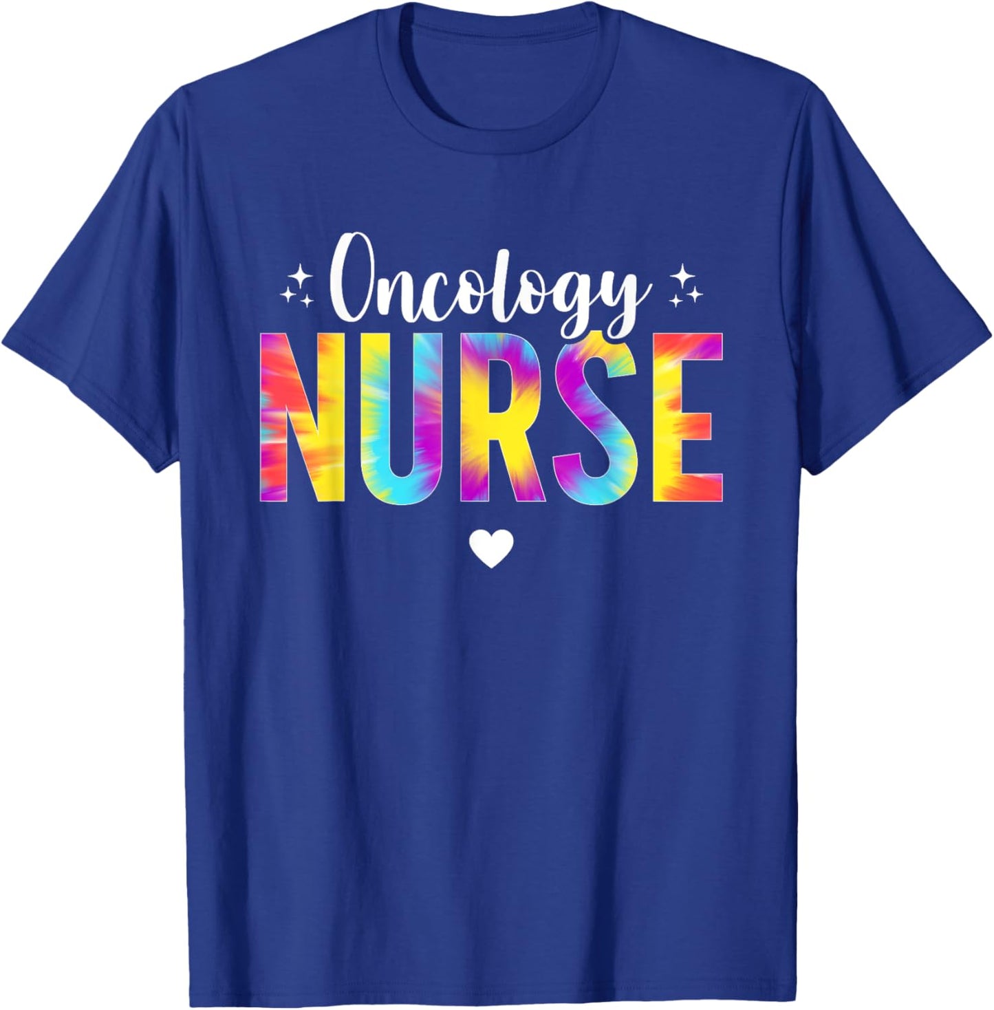 Tie Dye Nurse Oncology Nurse Oncology Nursing Cancer Nurse T-Shirt - T-Shirt | Royal