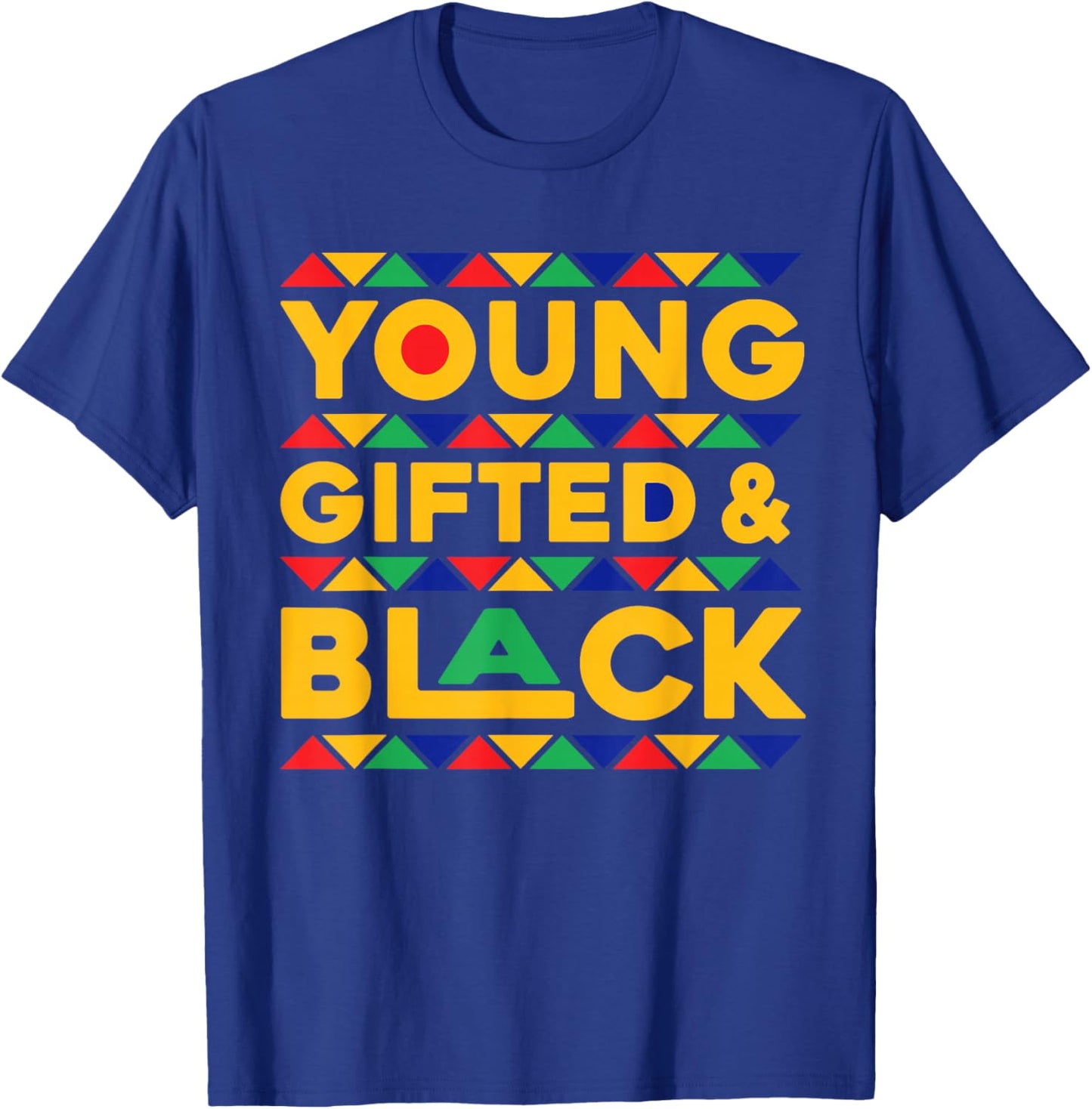 Young Gifted And Black History For Black Boys Girls African T-Shirt - T-Shirt | Royal