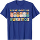 Ask Me About Our Burritos Cute NICU Nurse Postpartum Nurse T-Shirt - T-Shirt | Royal