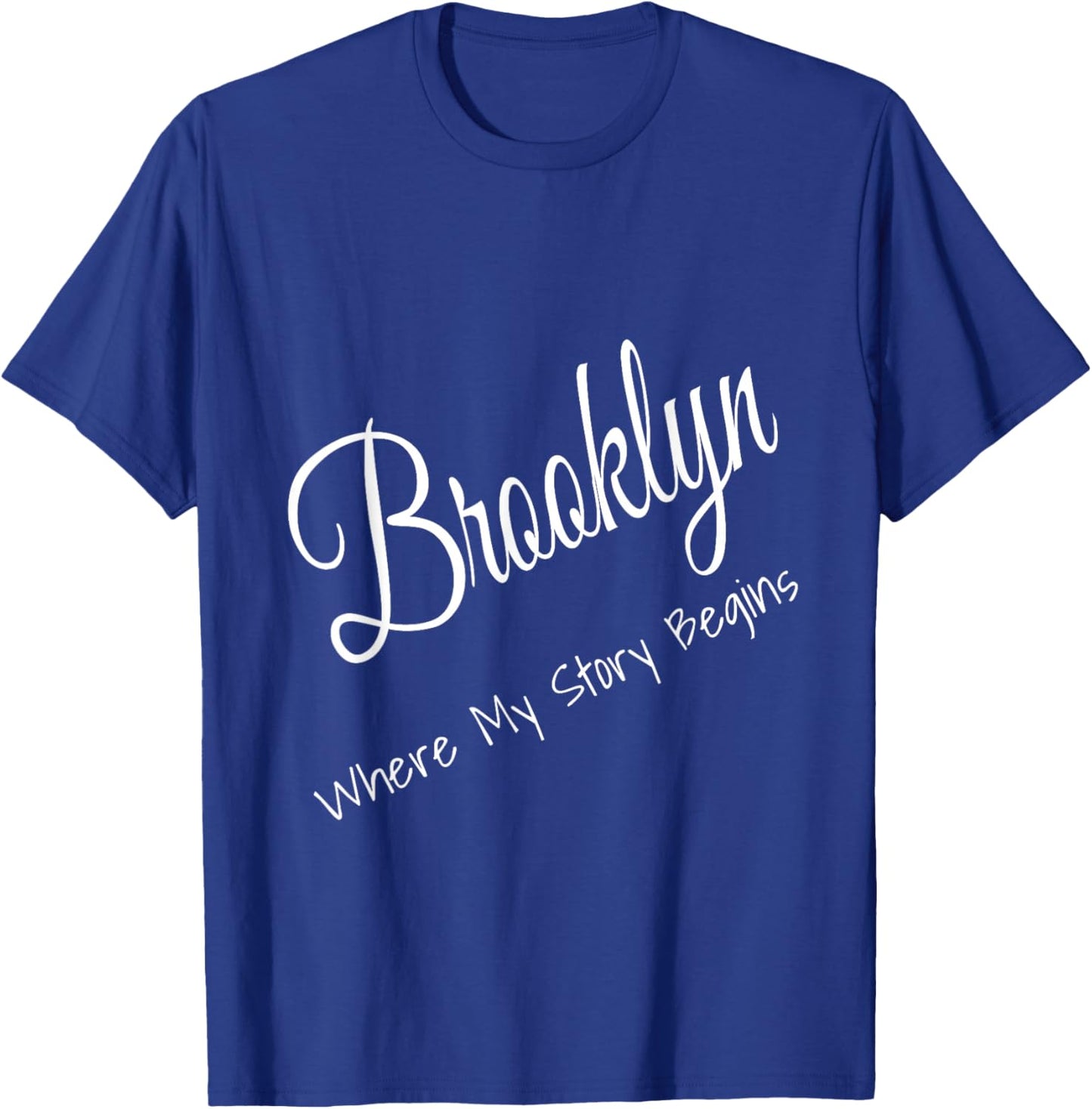 Brooklyn New York - Where My Story Begins Cute T-Shirt - T-Shirt | Royal