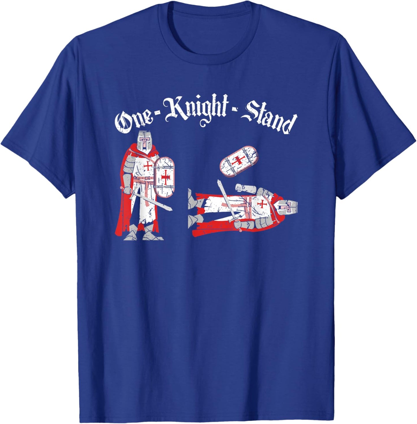 Renaissance Festival Pun One Knight Stand, Funny Ren Faire T-Shirt - T-Shirt | Royal