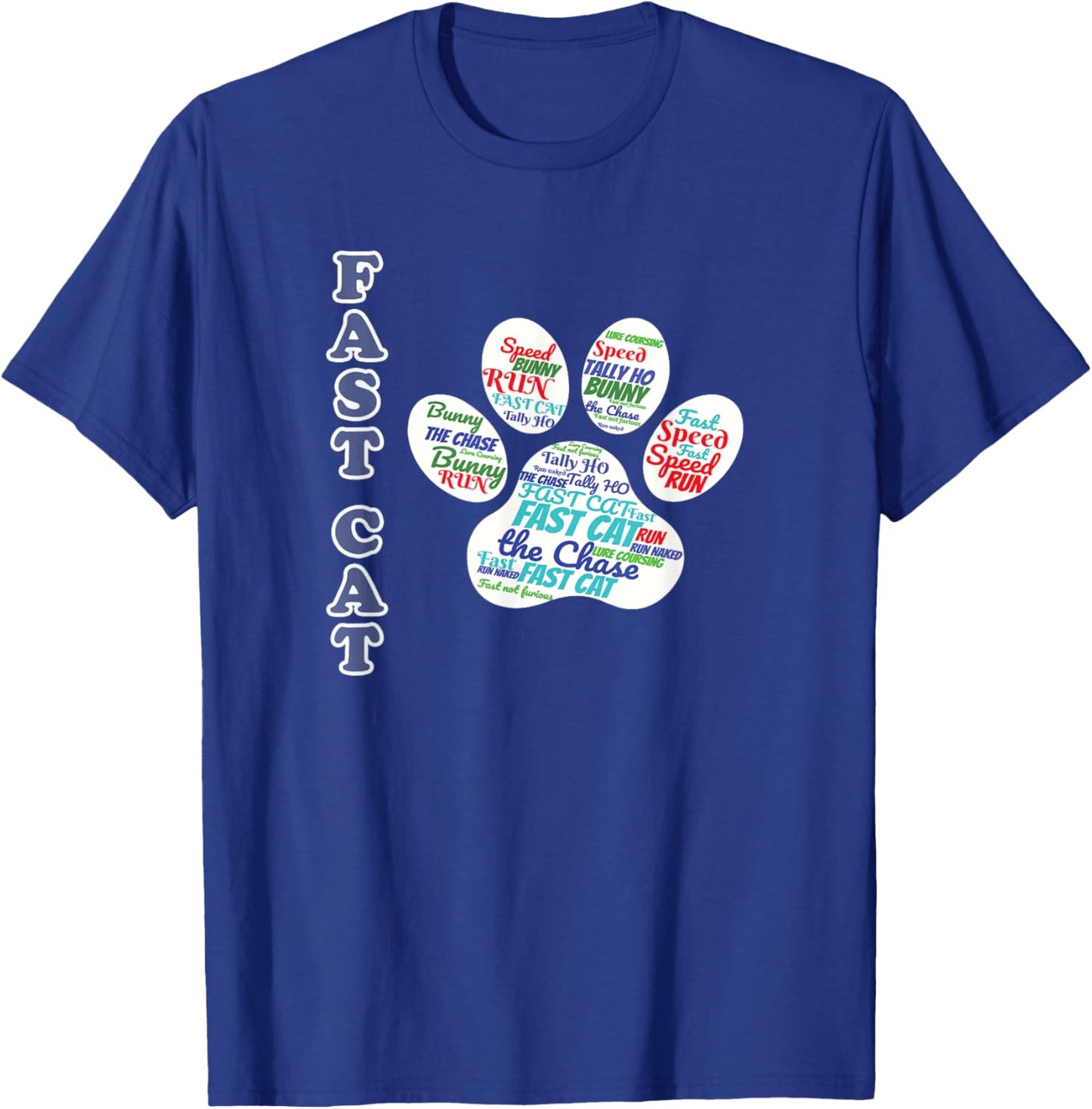 Fast Cat Dog Sport - Fast Cat word cloud T-Shirt - T-Shirt | Royal
