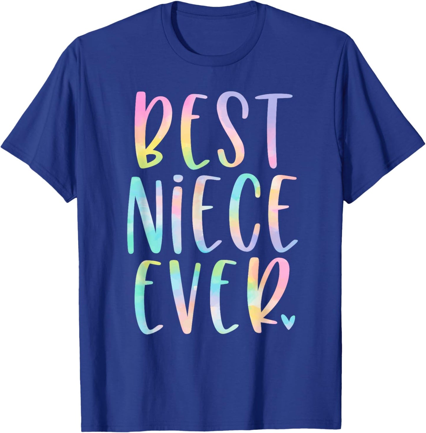 Best Niece Ever Gifts From Aunt Tie Dye T-Shirt - T-Shirt | Royal