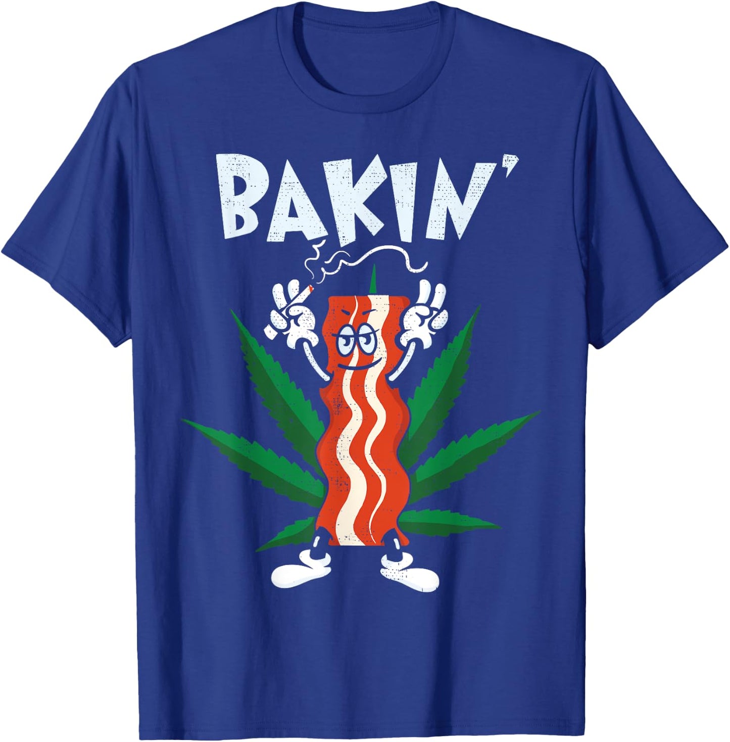 Fun Bakin' Bacon Gift Design for Weed Marijuana Smoke T-Shirt - T-Shirt | Royal