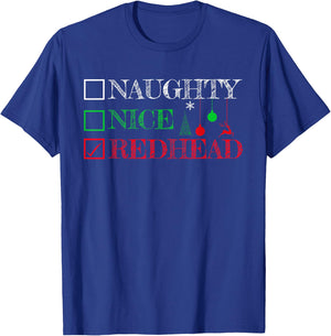 Naughty Nice Redhead Christmas Shirt Funny Ginger Gift T-Shirt - T-Shirt | Royal