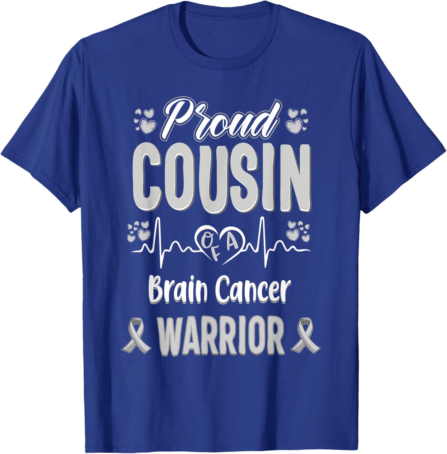 proud Cousin Brain cancer warrior awareness ribbon Grey T-Shirt - T-Shirt | Royal