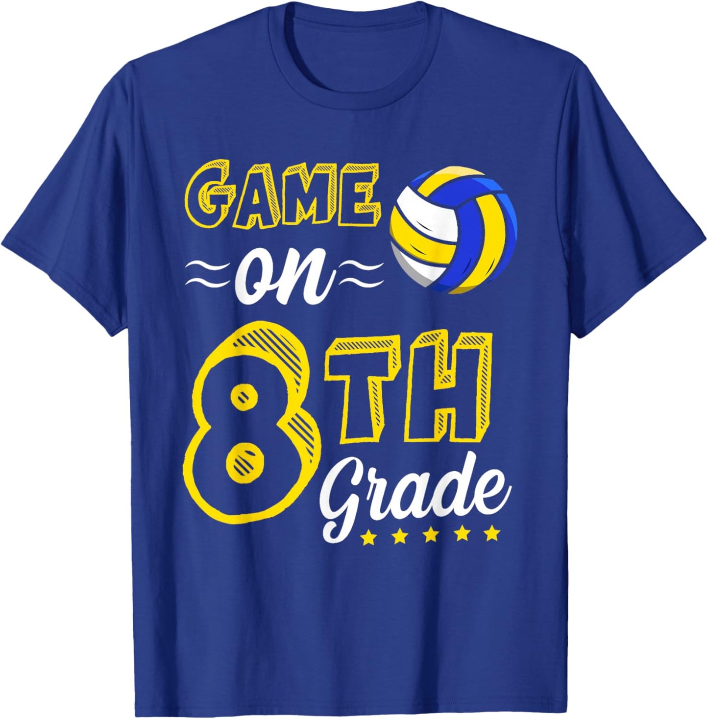 Game On 8th grade volleyball First Day Of School 8th grade T-Shirt - T-Shirt | Royal