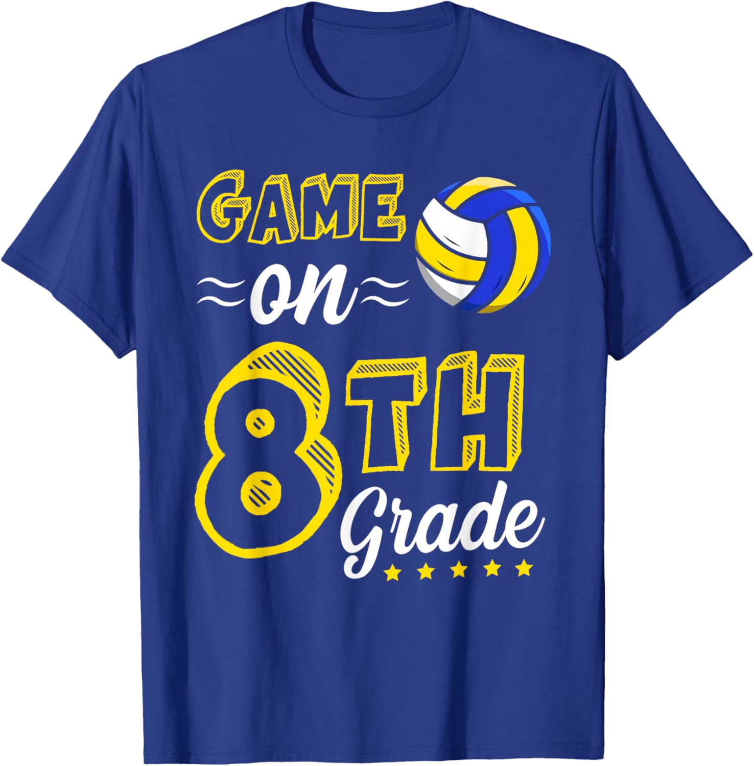 Game On 8th grade volleyball First Day Of School 8th grade T-Shirt - T-Shirt | Royal