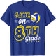 Game On 8th grade volleyball First Day Of School 8th grade T-Shirt - T-Shirt | Royal
