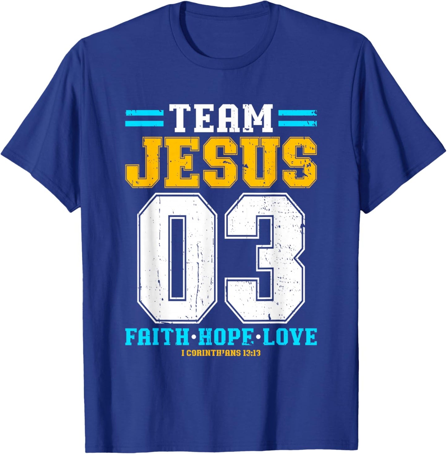Christian - Team Jesus 03 Faith Hope Love T-Shirt - T-Shirt | Royal