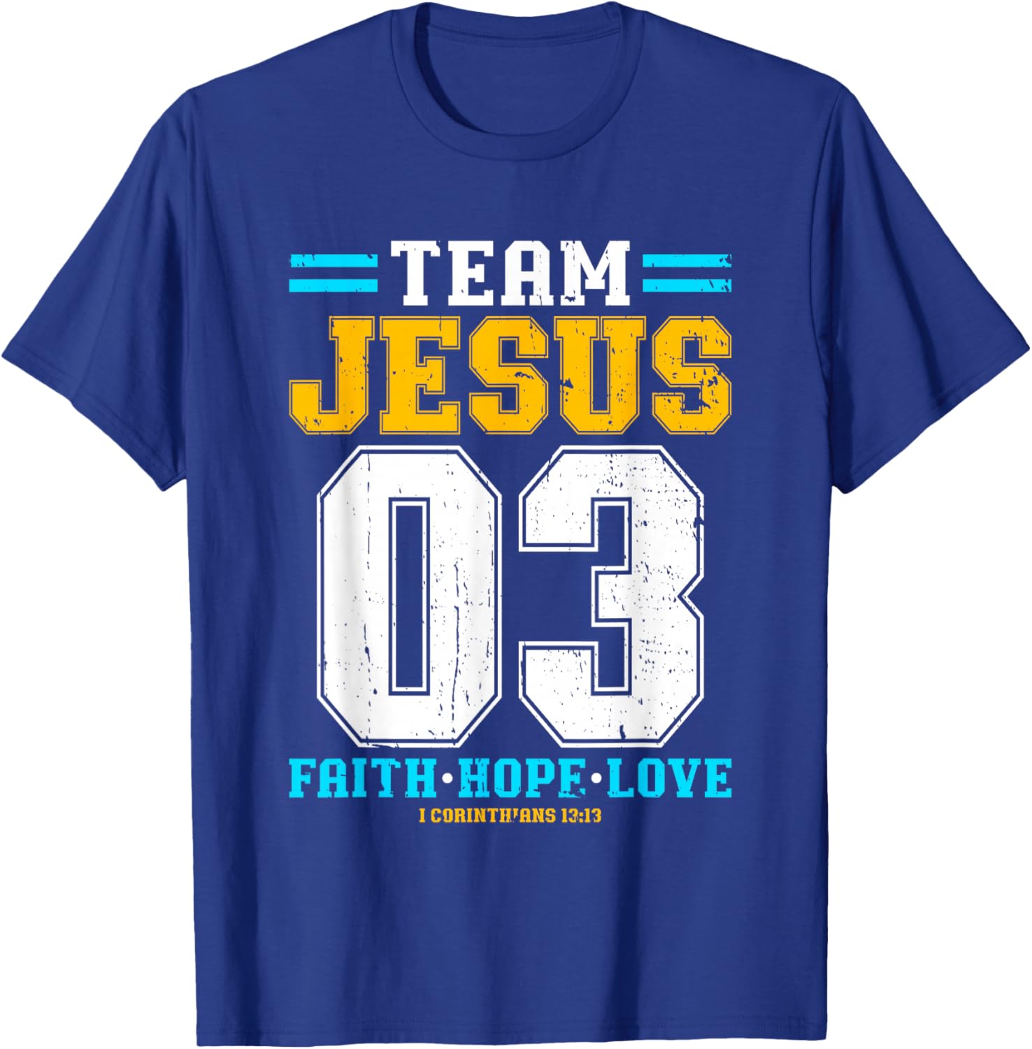 Christian - Team Jesus 03 Faith Hope Love T-Shirt - T-Shirt | Royal