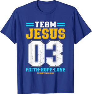 Christian - Team Jesus 03 Faith Hope Love T-Shirt - T-Shirt | Royal