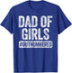 Dad of Girls Outnumbered Shirt Men Daddy Fathers Day T-Shirt - T-Shirt | Royal