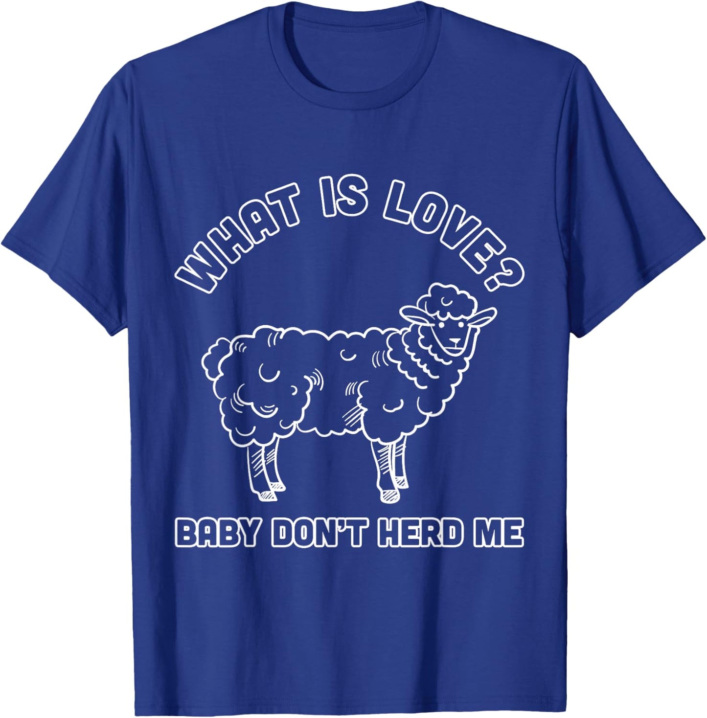 Funny Sheep Design Baby don't Herd Me for Farmers T-Shirt - T-Shirt | Royal