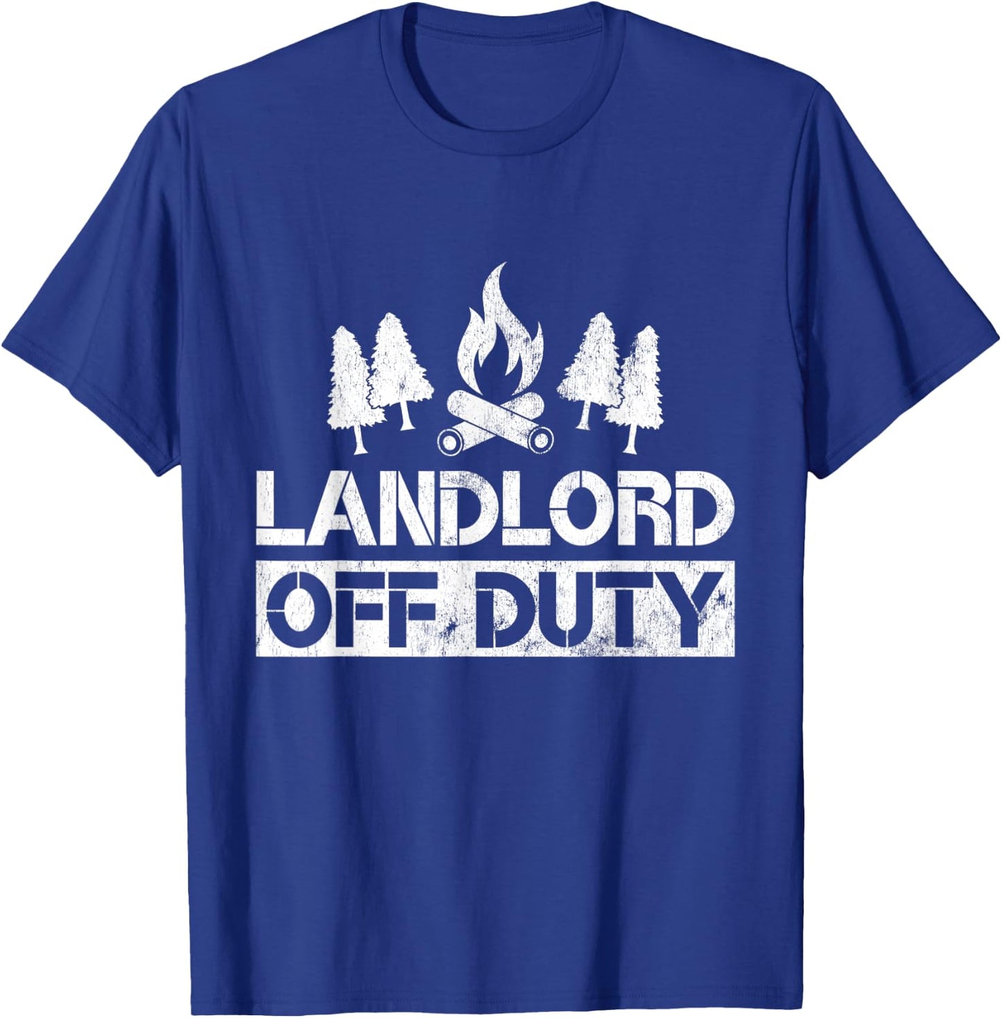 Landlord Off Duty Funny Camping Gag Gift T-Shirt - T-Shirt | Royal