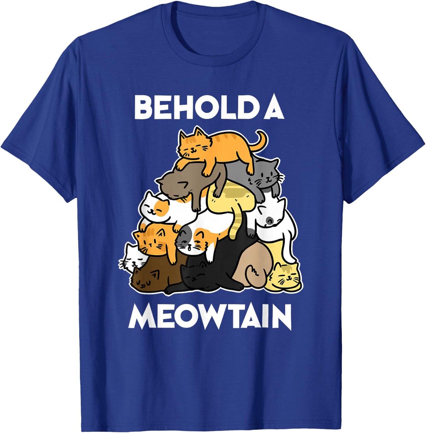 Funny Cat Behold A Meowtain Cat Mountain T-Shirt - T-Shirt | Royal