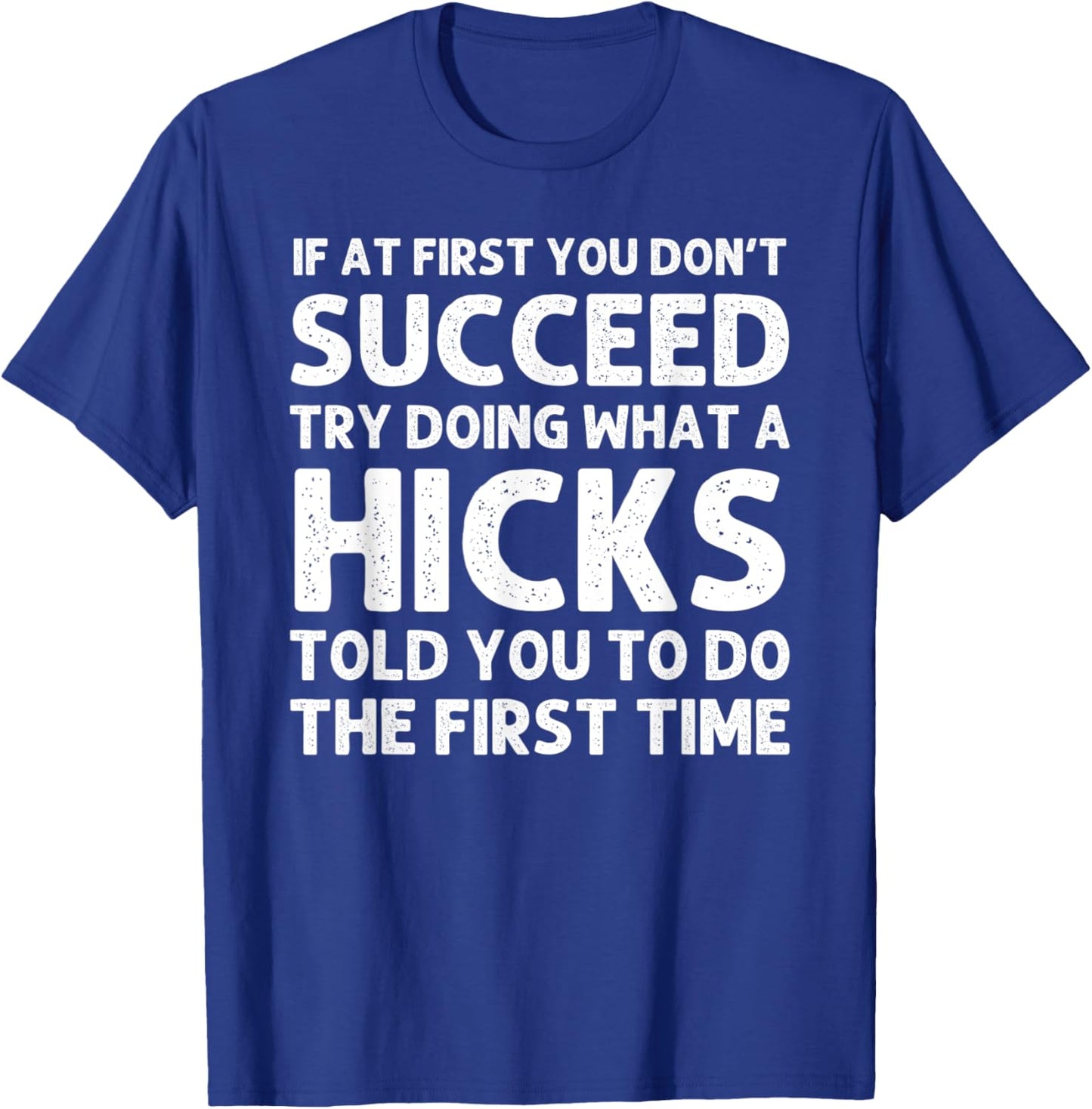 HICKS Funny Surname Family Tree Birthday Reunion Idea T-Shirt - T-Shirt | Royal