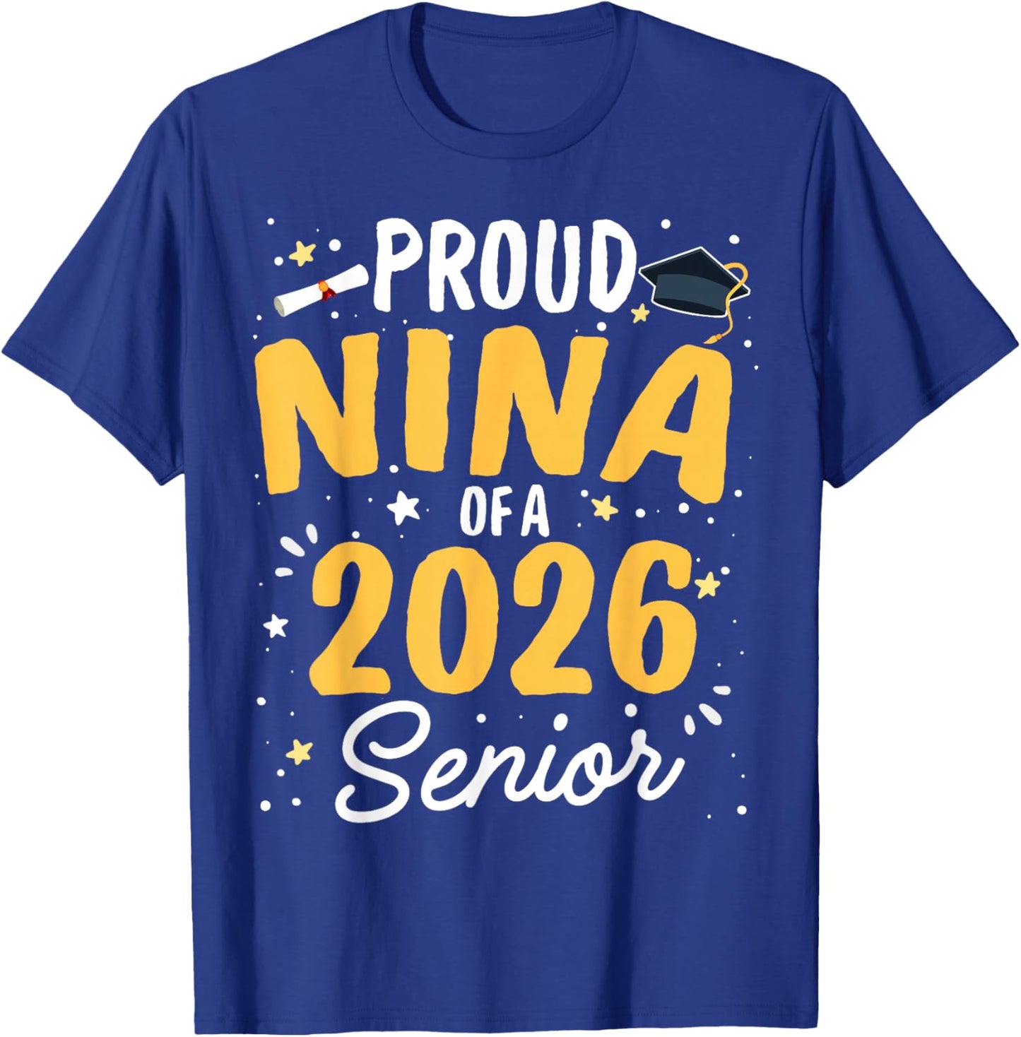 Proud Nina of A 2026 Senior Graduation Class of 2026 Senior T-Shirt - T-Shirt | Royal