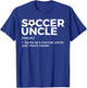 Funny Soccer Uncle Definition T-Shirt - T-Shirt | Royal