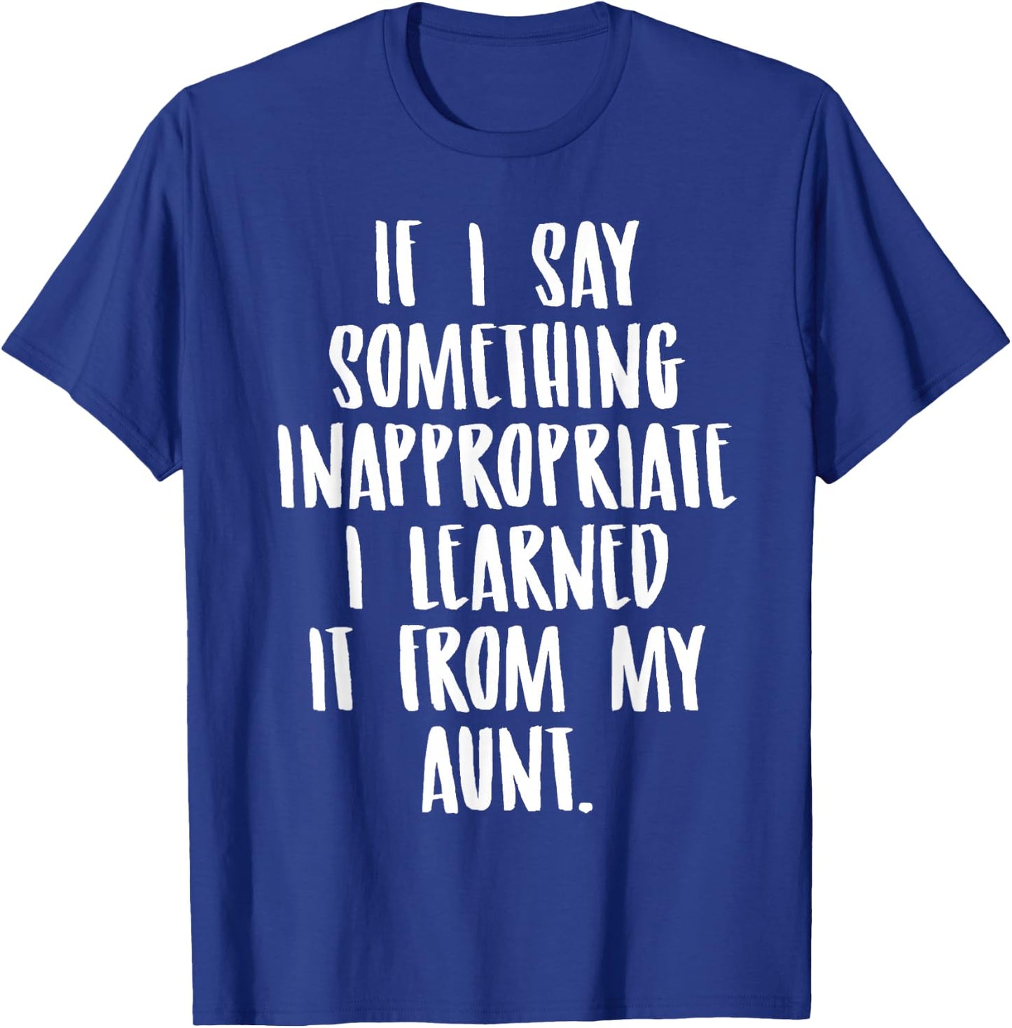 Funny Nephew Niece Gift Aunt Gift Quote Birthday Small T-Shirt - T-Shirt | Royal