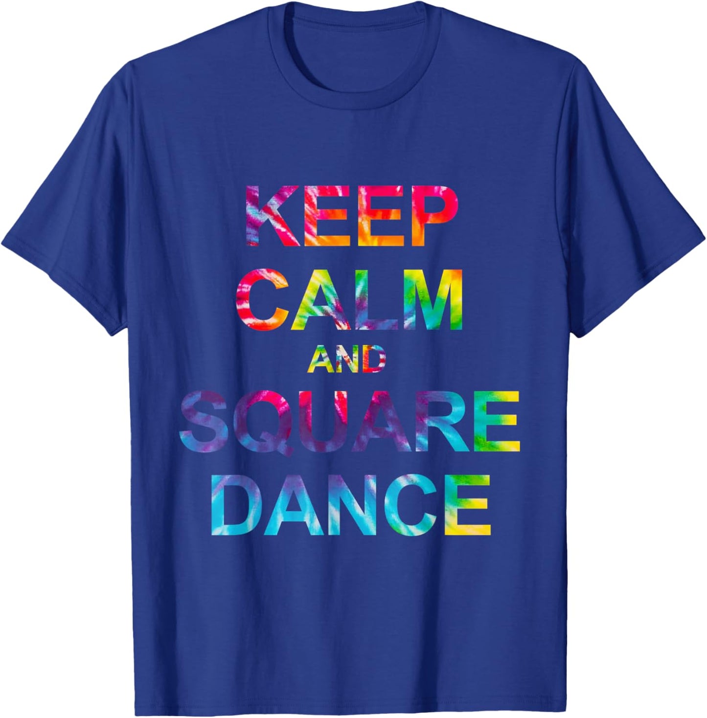 Keep Calm and Square Dance T-Shirt - T-Shirt | Royal