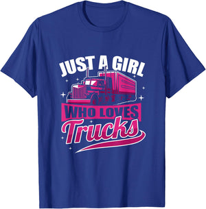 Just A Girl Who Loves Trucks Funny Truck Driver T-Shirt - T-Shirt | Royal