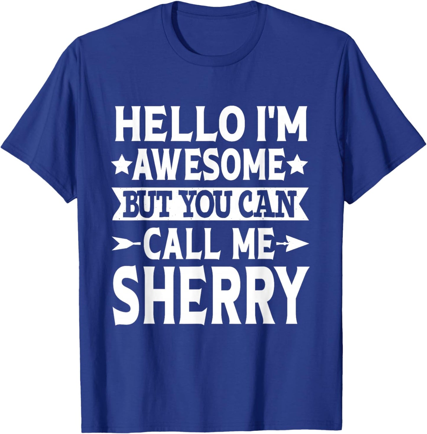 Sherry Surname Call Me Sherry Family Team Last Name Sherry T-Shirt - T-Shirt | Royal