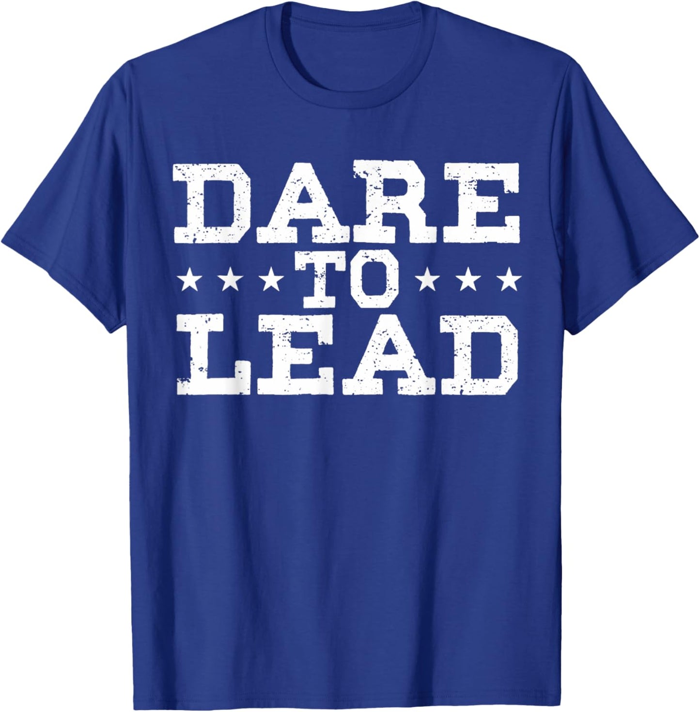 Leader Boss Manager Ceo Leadership Quotes Dare To Lead T-Shirt - T-Shirt | Royal