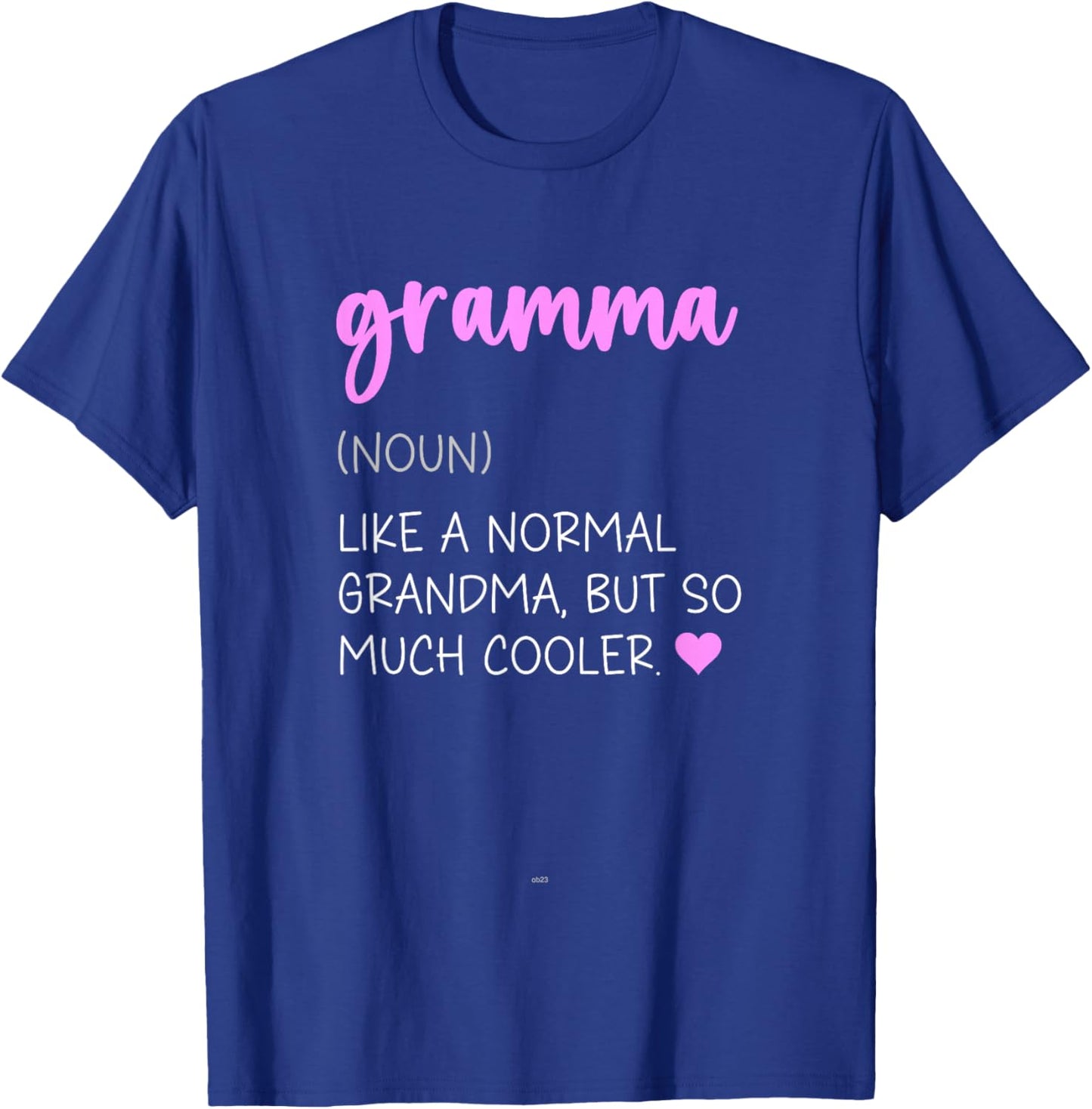 Gramma Definition Cute Mother's Day Noun T-Shirt - T-Shirt | Royal