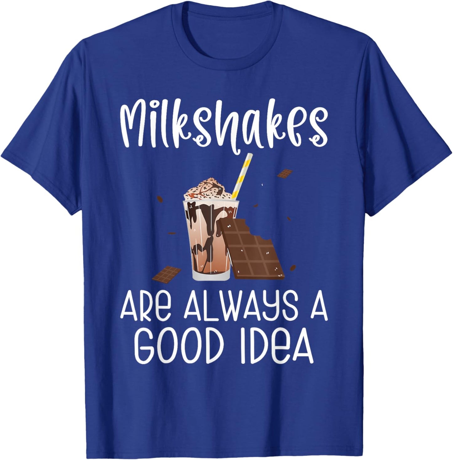 Milkshakes are always a good Idea Milkshake T-Shirt - T-Shirt | Royal