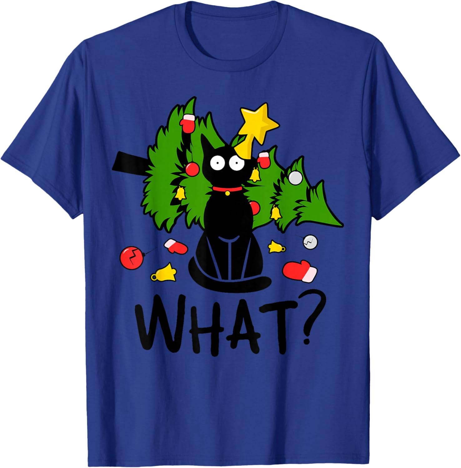 Funny Black Cat Christmas Tree Merry Xmas Humor Cat What? T-Shirt - T-Shirt | Royal