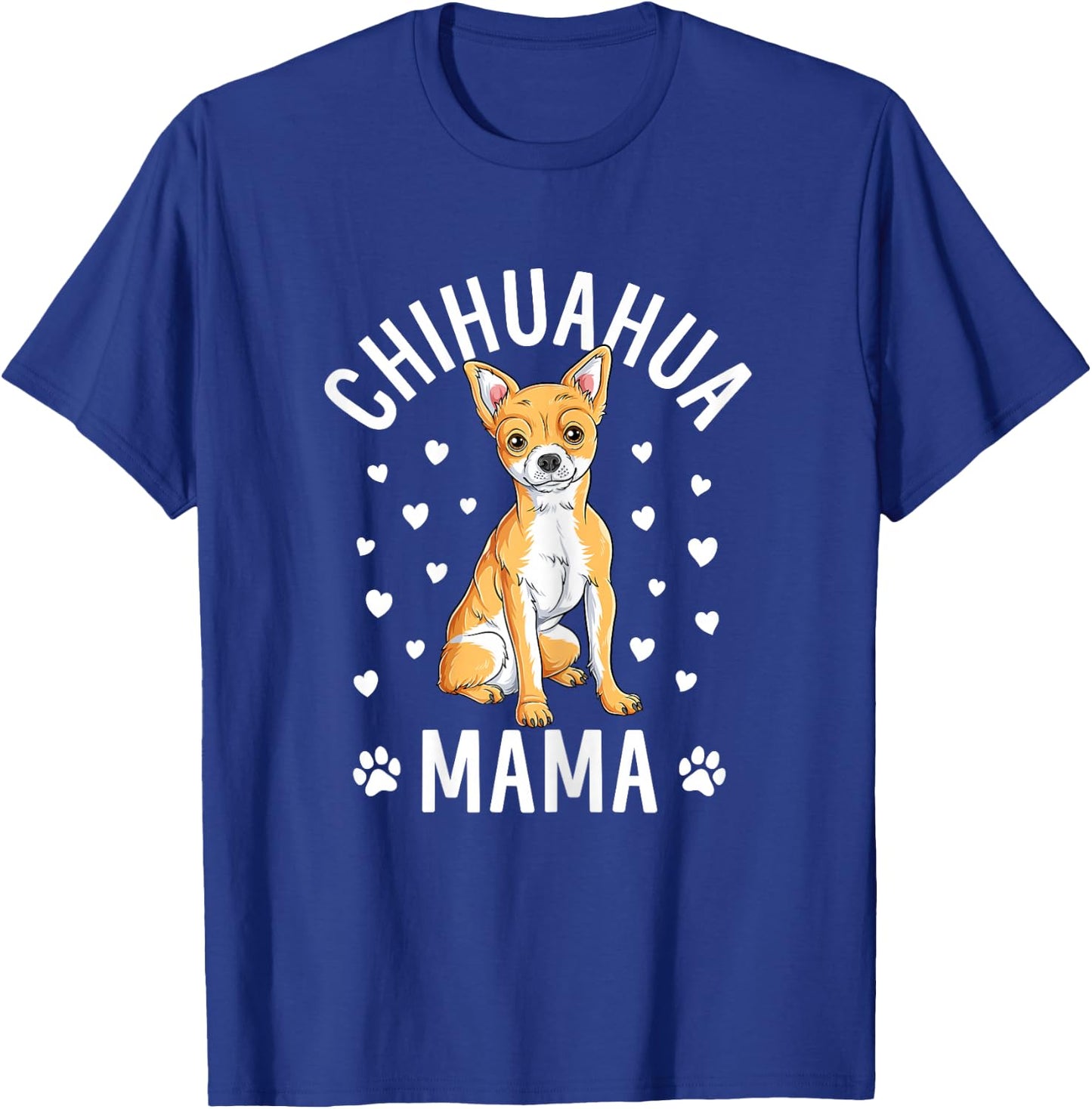 Chihuahua Mama Cute Dog Mom Puppy Women Girls T-Shirt - T-Shirt | Royal
