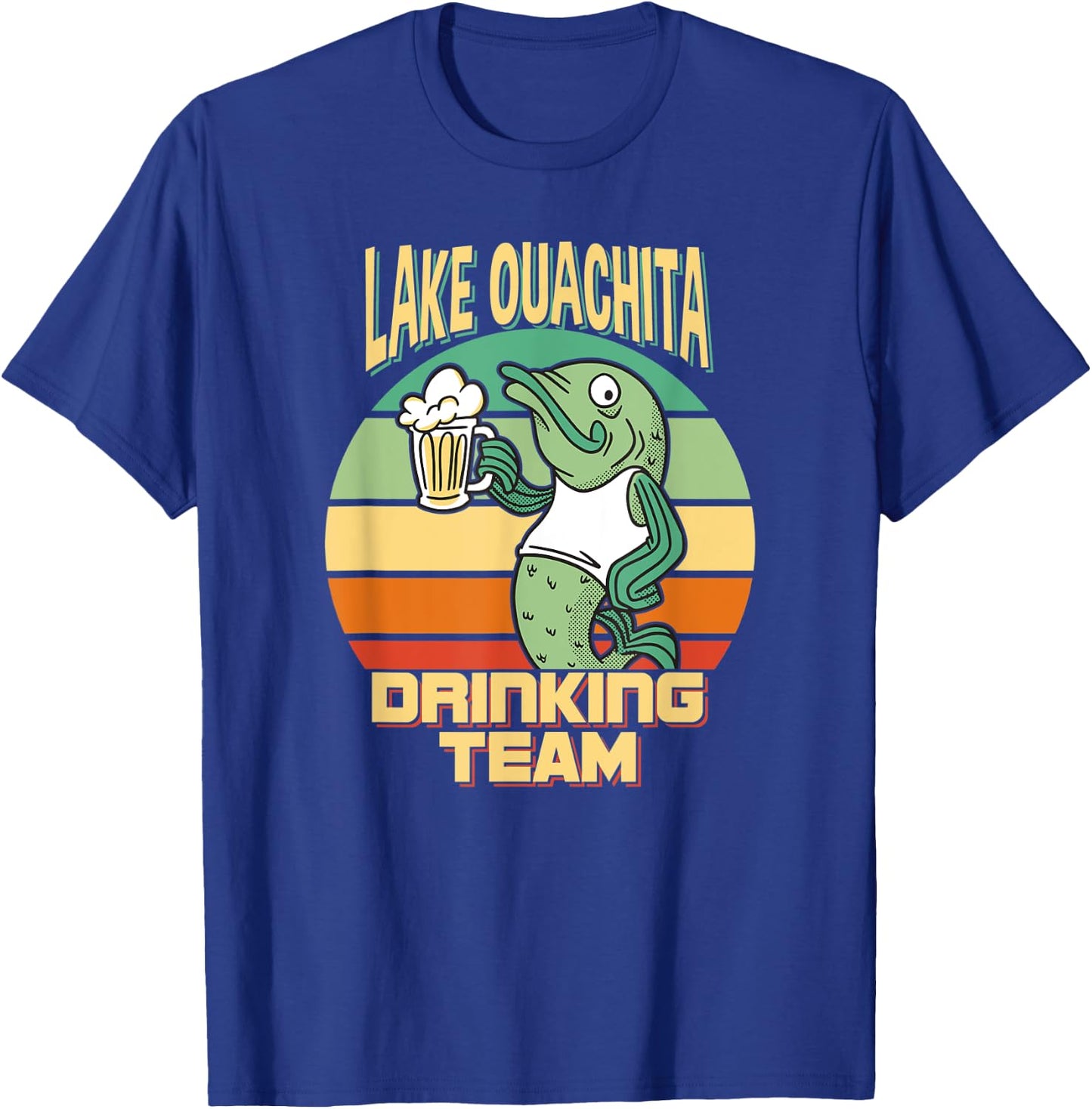 Lake Ouachita Drinking Team Funny Fish Beer Fishing Camping T-Shirt - T-Shirt | Royal
