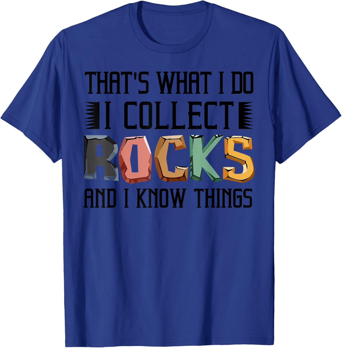 Funny Geology Gift Men Women Cool Rock Collecting Geologist T-Shirt - T-Shirt | Royal